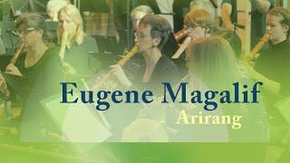 Eugene Magalif | ARIRANG | Berliner Blockflöten Orchester