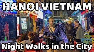 Hanoi City Vietnam  Night Walks in the city | Experience the nightlife in Hanoi Old Quarter