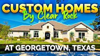 CUSTOM ACRE LOT HOMES | ACRE LOT HOMES IN GEORGETOWN, TX | CLEAR ROCK HOMES | ONE OF A KIND BUILDER