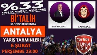 Semih CANLI & Sadrazam 7 Şubat ANTALYA Koşu Yorumları