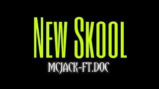 MC JACK - NEW SKOOL Ft. DOC ( Official video) Treser 2k23