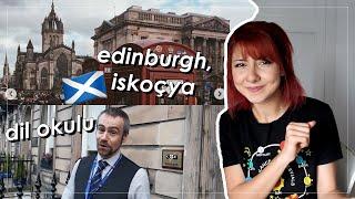 Edinburgh, İskoçya'da Dil Okuluna Gidip Yurtta Kaldım! | CES Edinburgh Dil Okulu #dilokullarıturu