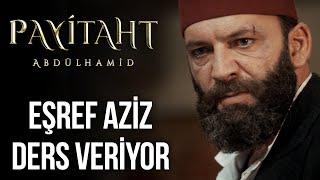 Eşref Aziz, Düşmana Korku Salıyor I Payitaht Abdülhamid 126. Bölüm