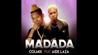 Madada Remix Audio Colmix Feat. Aide Laza & Tonymix