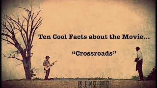 Ten Cool Facts about the Movie Crossroads - Ralph Macchio Joe Seneca