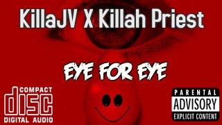 KillaJV -"Eye For Eye"(Ft.Killah Priest)(Prod.By AnnoDomniniBeats)