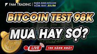 Live Bitcoin hôm nay & Cập nhật thị trường Crypto #230625 | FAM TRADING