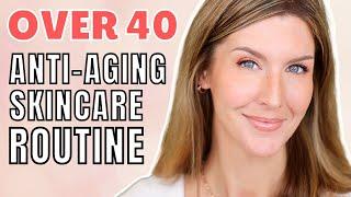 OVER 40?! MY SKINCARE ROUTINE FOR MATURE SKIN THAT WORKS!