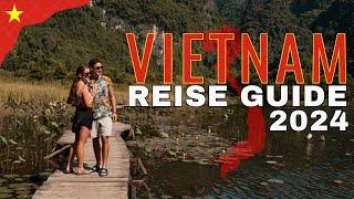 VIETNAM REISE GUIDE 2024 - Alles was du wissen MUSST! - Kosten, Route, Reisetipps