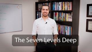 The Seven Level Deep Method - Dr. Alireza Sharifi