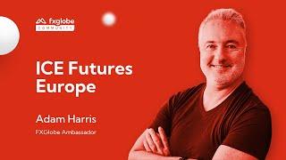 ICE Futures Europe History of Currency With Adam Harris FXGlobe