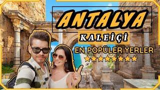 EN POPÜLER HARİKA ANTALYA KALEİÇİ | KONYAALTI PLAJI | IŞIKLAR CADDESİ | Hadrian Kapısı | Attalia