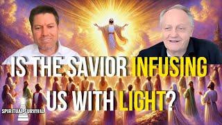 Is the Savior INFUSING us with LIGHT in preparation for HIS COMING? Ft. Matt Jeppson