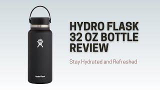 Hydro Flask 32oz Bottle Review: The Ultimate Companion for Hydration On-the-Go!