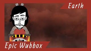 Epic (earth) Wubbox