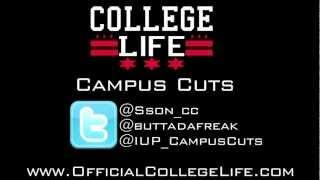 College Life Presents: Campus Cuts