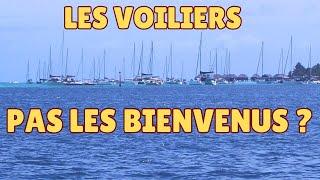 Les voiliers ne sont plus les bienvenus en Polynésie ? MOOREA #63