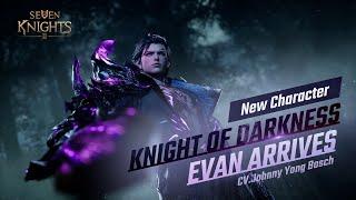 [Seven Knights 2] Knight of Darkness Evan arrives!