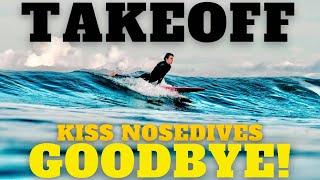 Discover the Early Entry TAKEOFF Technique and Say Goodbye to Nosedives! TIP TIME - Surfers Advice