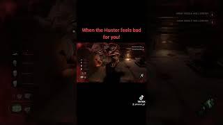 When the hunter feels bad for you! #gaming #gameplay #deadbydaylight #mercy