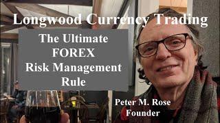 The Ultimate FOREX Risk Management Rule | Longwood Currency Trading