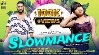 SLOWMANCE - FULL VIDEO | Kanchan Sen Sharma & Piyush Thakur | Twinkle & Arshad | Eshan Sharma | 2023