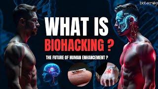 What is Biohacking . ? The TRUTH You Need to Know!