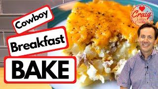 Craig's Cowboy Breakfast Bake | Easy Sausage Hashbrown Casserole