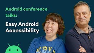 Easy Android accessibility - Android Conference Talks