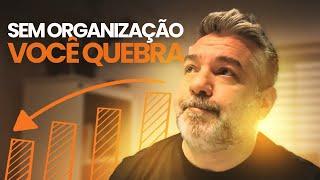 É assim que você deve APRENDER comigo a ORGANIZAR a sua EMPRESA!