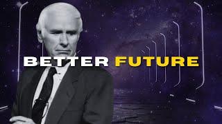 Jim Rohn Motivational Speech | Key To A Better Future