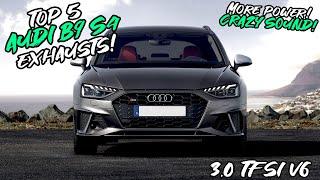 Top 5 Audi B9 S4 3.0 TFSI Exhausts 2023!