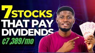 7 Stocks that Pay Dividends on the Ghana Stocks Exchange