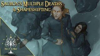 Sauron's Multiple Deaths & Shapeshifting Power - Middle-earth Explained