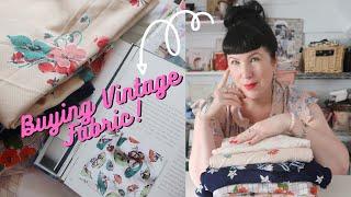 TOP TIPS for finding VINTAGE FABRIC ~ How & WHERE I buy my vintage fabrics for my vintage sewing!