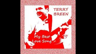 MY BEST LOVE SONG © 2024 Terry Breen