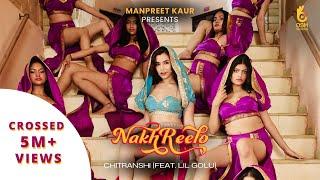 Nakhreelo (Full Video) Chitranshi Ft. Lil Golu | Kumaar | Tushar Kalia | Manpreet Kaur | Osm Records