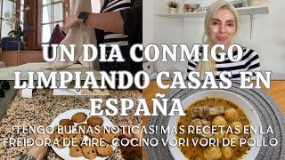 UN DÍA CONMIGO LIMPIANDO CASA EN ESPAÑA, HAGO VORI VORI, BUENAS NOTICIAS,RECETAS EN FREIDORA DE AIRE