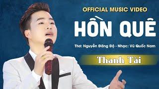 MV HỒN QUÊ - Thanh Tài  Giọng ca trẻ Xứ Nghệ gây thương nhớ Triệu người