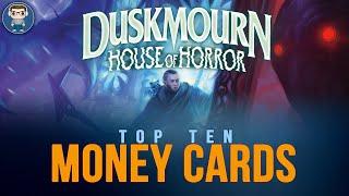 DUSKMOURN HOUSE OF HORROR TOP 10 Most EXPENSIVE Cards | MTG FINANCE