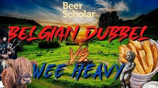 Beer Experts Compare Wee Heavy vs Belgian Dubbel