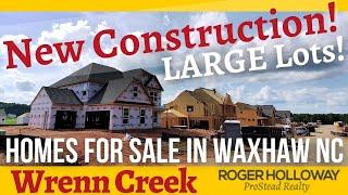 New Construction Homes for Sale in Wrenn Creek [Waxhaw NC]