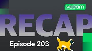 Community Recap: VB365 Linux proxy, securing VBR, ThreatHunter and HPE VM | Ep. 203