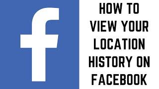 How to View Your Facebook Location History