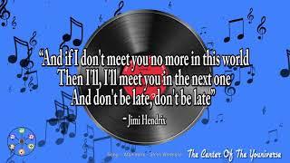 The Center Of The Youniverse Quote Of The Day - Jimi Hendrix