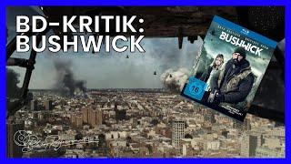 BUSHWICK Blu-ray Review / Filmkritik | blu-ray-rezensionen.net