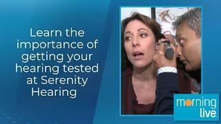 Learn the importance of getting your hearing tested at Serenity Hearing