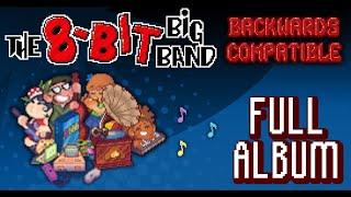 The 8-Bit Big Band - "Backwards Compatible" (2020) FULL ALBUM 3 VIDEO