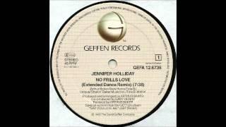 JENNIFER HOLLIDAY - No Frills Love (Extended Dance Remix)