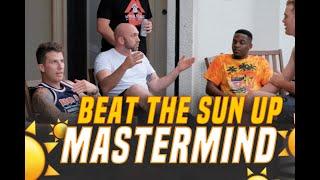 Real Estate Investing Mastermind | Beat The Sun Up Mastermind